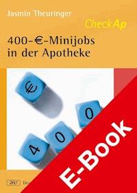 CheckAP 400-€-Minijobs in der Apotheke - Jasmin Theuringer - E-Book