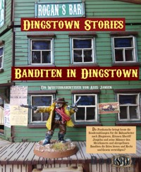 Banditen in Dingstown - Axel Jansen - E-Book