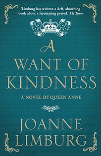 A Want of Kindness - Joanne Limburg - E-Book