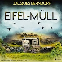 Eifel-Müll (Kriminalroman aus der Eifel) - Jacques Berndorf - Hörbuch