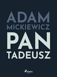 Pan Tadeusz - Adam Mickiewicz - E-Book