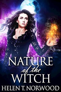Nature of the Witch - Helen T. Norwood - E-Book
