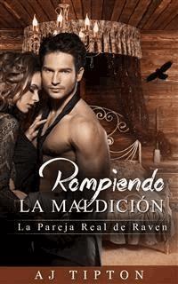 Rompiendo la Maldición - AJ Tipton - E-Book