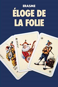 Éloge de la Folie - Érasme - E-Book