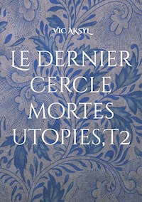 Le dernier cercle - Vic Aksyl - E-Book