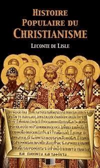 Histoire populaire du Christianisme - Leconte de Lisle - E-Book