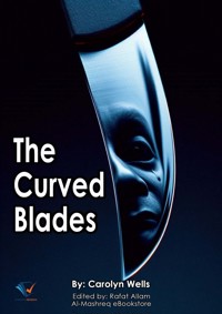 The Curved Blades - Carolyn Wells - E-Book