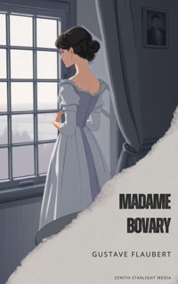 Madame Bovary - Gustave Flaubert - E-Book