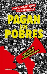 Pagan los pobres - Juan Sebastián Landoni - E-Book