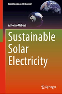 Sustainable Solar Electricity - Antonio Urbina - E-Book