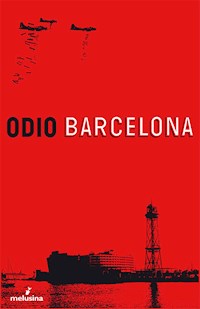 Odio Barcelona - Varios autores - E-Book