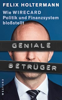 Geniale Betrüger - Felix Holtermann - E-Book