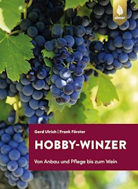 Hobby-Winzer - Gerd Ulrich - E-Book