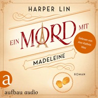 Ein Mord mit Madeleine - Ein Patisserie Krimi, Band 7 (Ungekürzt) - Harper Lin - Hörbuch