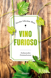 Vino Furioso - Carsten Sebastian Henn - E-Book
