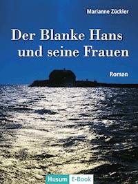 Der Blanke Hans und seine Frauen - Marianne Zückler - E-Book
