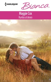 Rumbo al deseo - Maggie Cox - E-Book