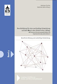 Berufsbildung für eine nachhaltige Entwicklung auf dem Weg in den (Unterrichts-)Alltag - - E-Book