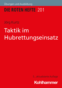 Taktik im Hubrettungseinsatz - Jörg Kurtz - E-Book