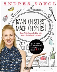 Kann ich selbst, mach ich selbst - Andrea Sokol - E-Book
