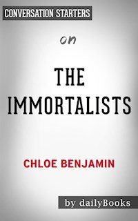 The Immortalists: by Chloe Benjamin | Conversation Starters - dailyBooks - E-Book