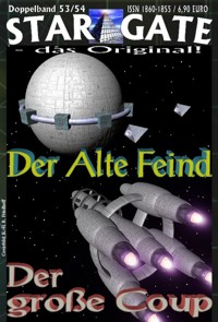 STAR GATE 053-054: Der Alte Feind - Wilfried A. Hary - E-Book