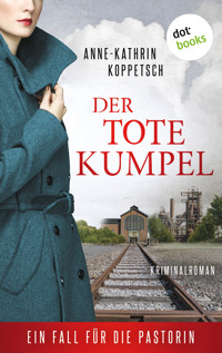 Der tote Kumpel - Anne-Kathrin Koppetsch - E-Book