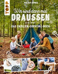 Wir sind dann mal draußen - Mirjam Bombis - E-Book