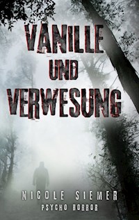 Vanille und Verwesung - Nicole Siemer - E-Book