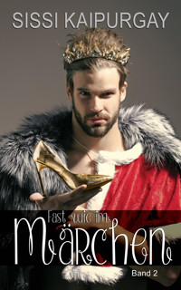 Fast wie im Märchen - Sissi Kaipurgay - E-Book