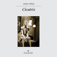 Cicatriz - Sara Mesa - Hörbuch