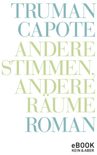 Andere Stimmen, andere Räume - Truman Capote - E-Book