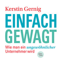 Einfach gewagt - Kerstin Gernig - Hörbuch