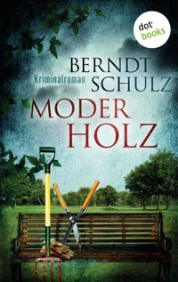 Moderholz - Berndt Schulz - E-Book
