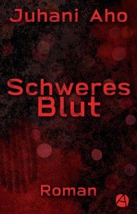 Schweres Blut - Juhani Aho - E-Book