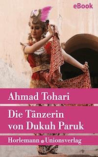 Die Tänzerin von Dukuh Paruk - Ahmad Tohari - E-Book
