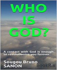 Who is God? - Sougou Bruno SANON - E-Book