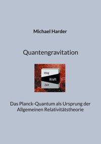 Quantengravitation - Michael Harder - E-Book