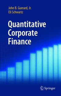 Quantitative Corporate Finance - John B. Guerard, Jr. - E-Book