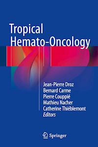 Tropical Hemato-Oncology -  - E-Book
