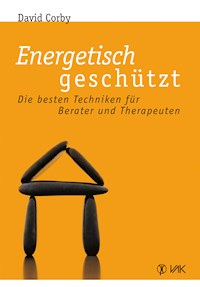 Energetisch geschützt - David Corby - E-Book