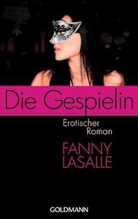 Die Gespielin - Fanny Lasalle - E-Book