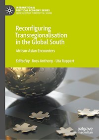 Reconfiguring Transregionalisation in the Global South -  - E-Book