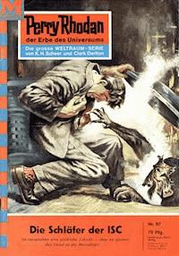 Perry Rhodan 87: Die Schläfer der ISC - William Voltz - E-Book