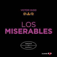 Los Miserables. Parte III (Volumen I) - Victor Hugo - Hörbuch