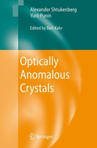 Optically Anomalous Crystals - Alexander Shtukenberg - E-Book