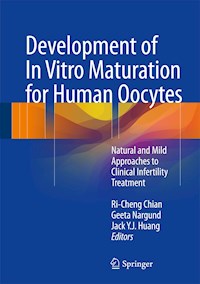 Development of In Vitro Maturation for Human Oocytes - - E-Book