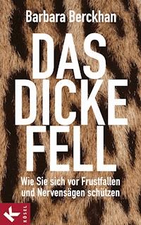 Das dicke Fell - Barbara Berckhan - E-Book