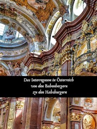 Das Interregnum in Österreich von den Babenbergern zu den Habsburgern - Rene Schreiber - E-Book