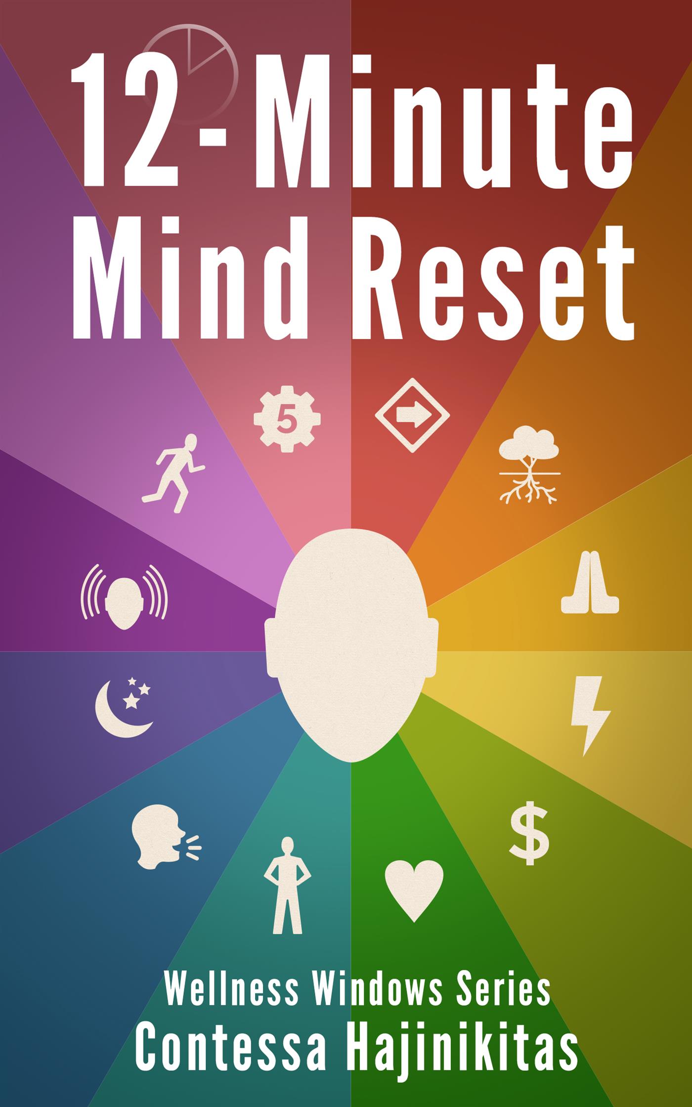12-Minute Mind Reset - Contessa Hajinikitas - E-Book